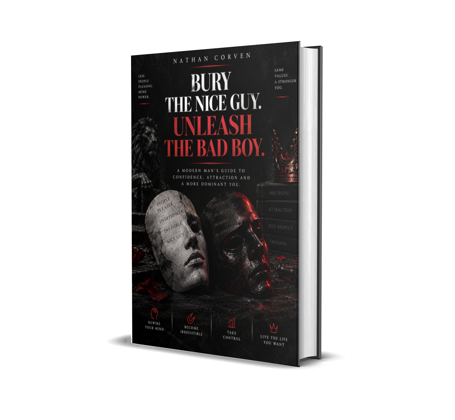 Bury the Nice Guy. Unleash the Bad Boy eBook
